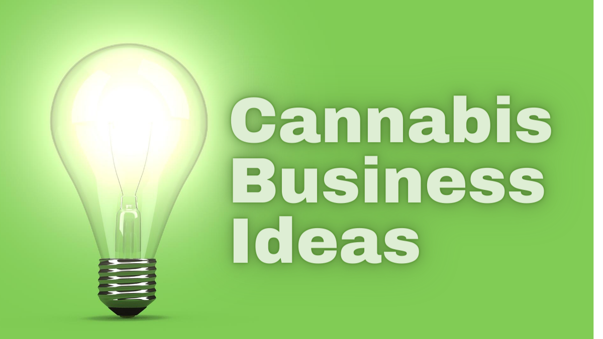 Cannabis Business Ideas & Opportunities - THC Affiliates.com